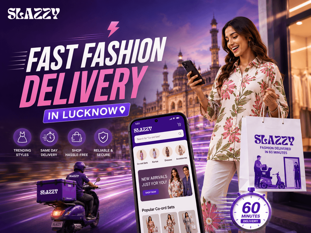 Fast Fashion Delivery Lucknow | Instant Clothing Access